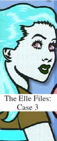 The Elle Files CASE 3.jpg