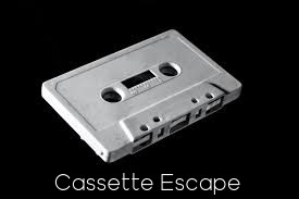 Cassette Escape